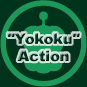 "Yokoku"Action