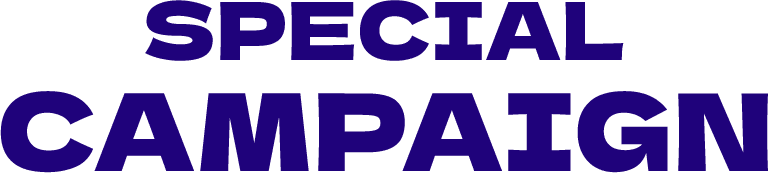 SPECIAL CAMPAIGN