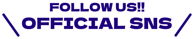 FOLLOW US!! OFFICIAL SNS