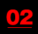 02