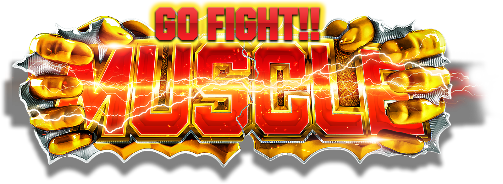 GO FIGHT!! MUSCLE